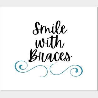 Smile with Braces Tshirt Posters and Art